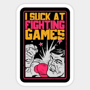 Gamer - I Suck At Fighting Games Sticker